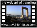Travel to Naxos Video Gallery  - Portara - Early in the morning at Palatia island (it is actualy the peninsula next to Chora), at the ruins of the ancient temple of Dionysos, where the symbol of Naxos stands. The door of the temple entrance. Next to the temple the beach that never calms : Grotta  -  A video with duration 55 sec and a size of 700 kb